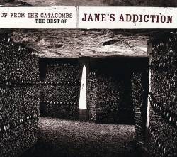 Jane's Addiction : Up from the Catacombs - The Best of